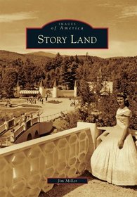 Story Land (Images of America) (Images of America Series)