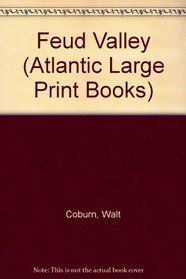 Feud Valley (Atlantic Large Print Books)