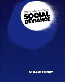 Social Deviance (Short Introductions)