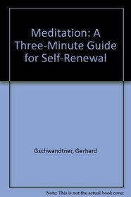 Meditation: A Three-Minute Guide for Self-Renewal