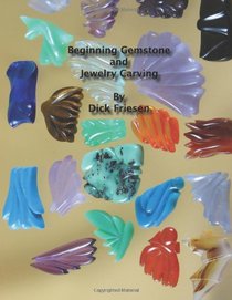 Beginning Gemstone and Jewelry Carving