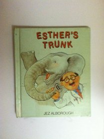 Esther's trunk: An elephantasy (Warner early readers)