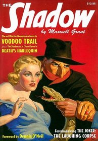 VooDoo Trail and Deaths Harlequin (The Shadow)