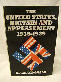 The United States, Britain and Appeasement, 1936-1939