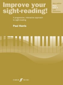 Improve Your Sight-Reading! Piano: Level 3 / Late Elementary (Faber Edition)