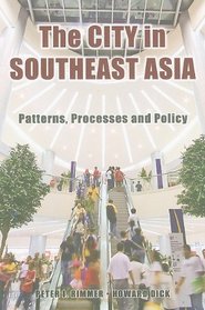 The City in Southeast Asia: Patterns, Process and Policy