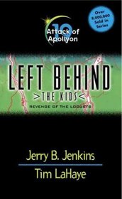 Attack of Apollyon (Left Behind: The Kids, Book 19)