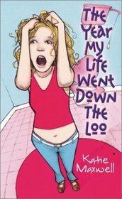 The Year My Life Went Down the Loo (Emily, Bk 1)