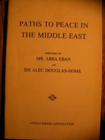 Paths to Peace in the Middle East ([Anglo-Israel Association] Pamphlet no. 33)