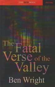 The Fatal Verse of the Valley: Part One of The Red Book