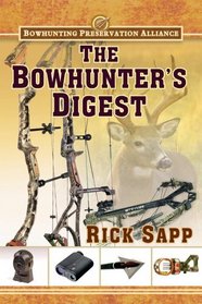 The Bowhunter's Digest (Bowhunting Preservation Alliance)