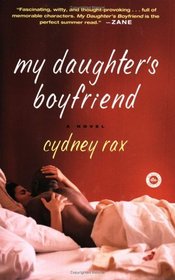 My Daughter's Boyfriend : A Novel