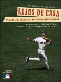 Lejos de casa: Jugadores de beisbol latinos en los Estados Unidos (Spanish Edition)