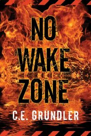 No Wake Zone (Last Exit Series #2)