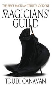 The Magicians' Guild (Black Magician, Bk 1)