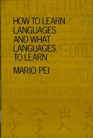 How to learn languages and what languages to learn,
