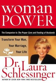 Woman Power : Transform Your Man, Your Marriage, Your Life