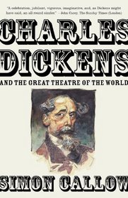 Charles Dickens and the Great Theatre of the World (Vintage)