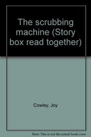 The scrubbing machine (Story box read together)