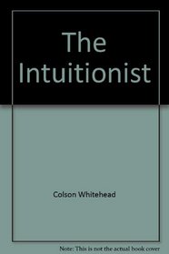 The Intuitionist