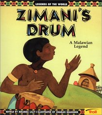 Zimani's Drum: A Malawian Legend (Legends of the World)