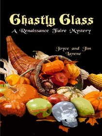Ghastly Glass (Renaissance Faire, Bk 2) (Large Print)
