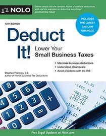 Deduct It!: Lower Your Small Business Taxes