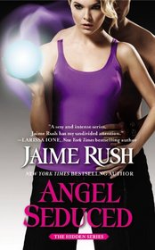 Angel Seduced (Hidden, Bk 3)