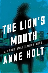 The Lion's Mouth (Hanne Wilhelmsen, Bk 4)