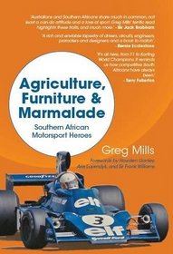 Agriculture, Furniture and Marmalade: Southern African Motorsport Heroes