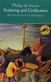 Seafaring and Civilization: Maritime Perspectives on World History