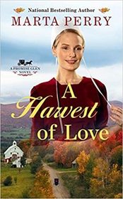 A Harvest of Love (Promise Glen, Bk 3)