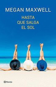 Hasta que salga el sol (Spanish Edition)