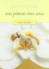 DIARIO DEL BEBE. LOS PRIMEROS CINCO ANOS (Spanish Edition)
