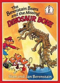 The Berenstain Bears and the Missing Dinosaur Bone