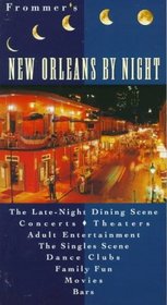 Frommer's New Orleans by Night (Frommer's By-Night New Orleans)
