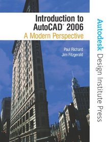 Introduction to AutoCAD(R) 2006 : A Modern Perspective