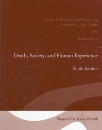 Death Society & Human Experience-Study Guide