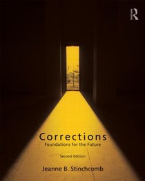 Corrections: Foundations for the Future (Criminology and Justice Studies)