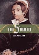 The Fifth Queen: The Fifth Queen, Privy Seal, and The Fifth Queen Crowned (The Fifth Queen Trilogy)
