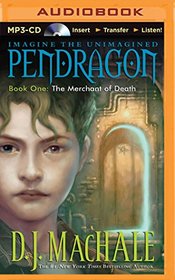 The Merchant of Death (Pendragon Series)