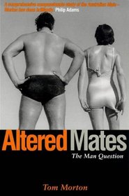 Altered Mates: The Man Question