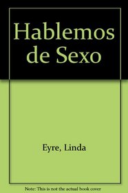 Hablemos de Sexo (Spanish Edition)