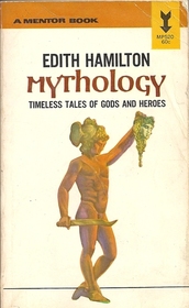 MYTHOLOGY TIMELESS TALES OF GODS AND HEROES