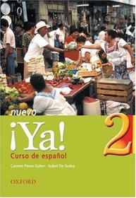 Ya Nuevo: Students' Book Pt.2: Curso De Espanol