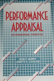 Performance Appraisal: An Organizational Perspective (Human resource management series)