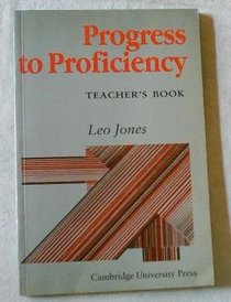 Progress to Proficiency Teachers' Book (Teachers Bk)