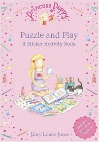 Princess Poppy: Puzzle and Play: A Sticker Activity Book (Princess Poppy Sticker Activit)