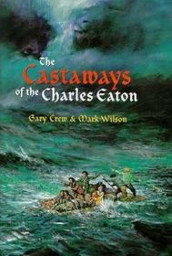 The Castaways of the Charles Eaton