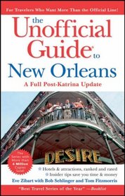The Unofficial Guideto New Orleans (Unofficial Guides)